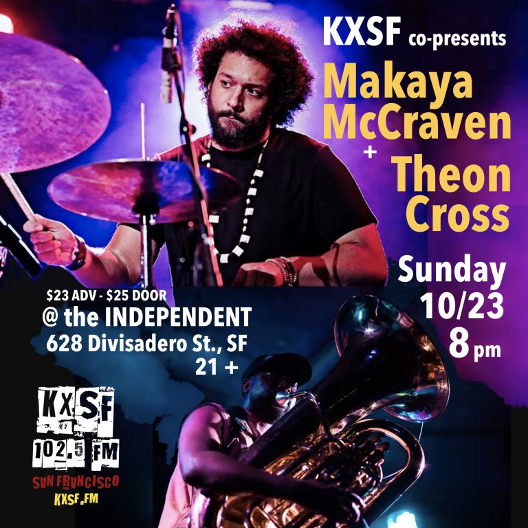 Join KXSF as we co-present next-stage jazz drummer, Chicago-based producer & beat scientist Makaya McCraven, Sunday, October 23, for a night of his “organic beat music” remaking jazz. Opening the evening will be tuba experimentalist and master of the deep end, the UK’s Theon Cross.