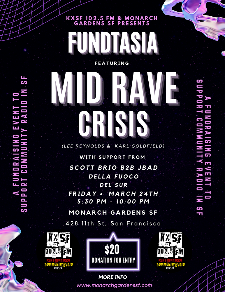 FRIDAY, MARCH 24, 2023 AT 5:30 PM – 10 PM Fundtasia with KXSF 102.5 FM featuring Mid Rave Crisis (Lee Reynolds & Karl Goldfield. Join us on Friday, March 24th to help us raise funds for KXSF 102.5 FM, our favorite community radio station. Come enjoy local DJ's, food trucks, drinks, and an outdoor sunset atmosphere that will be hard to beat - while supporting a good cause.