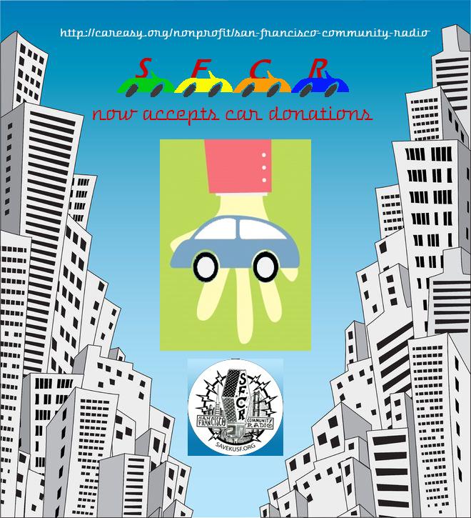 SFCR Car Easy Car Donation https://careasy.org/nonprofit/San-Francisco-Community-Radio