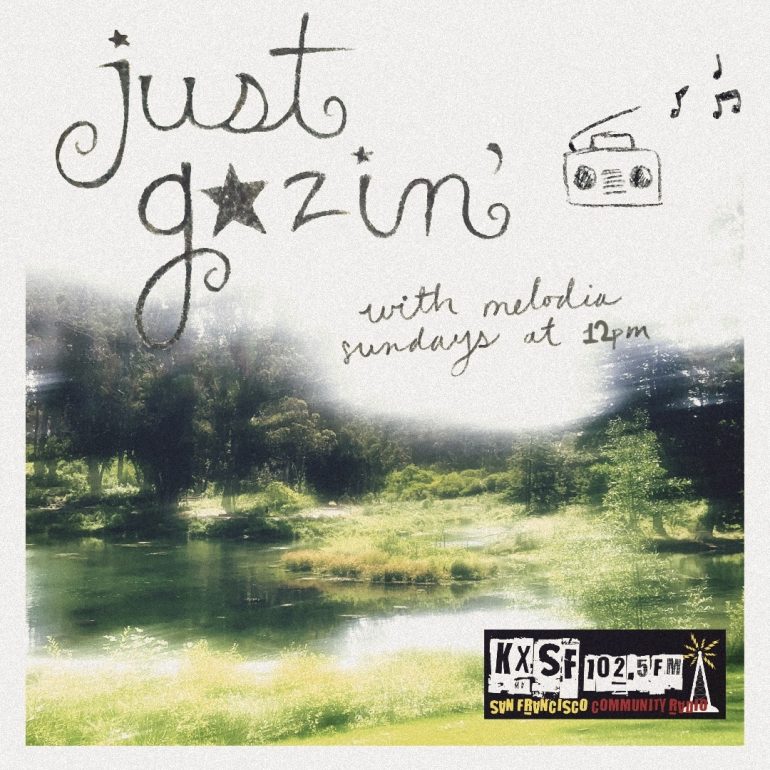 Just Gazin with Melodia